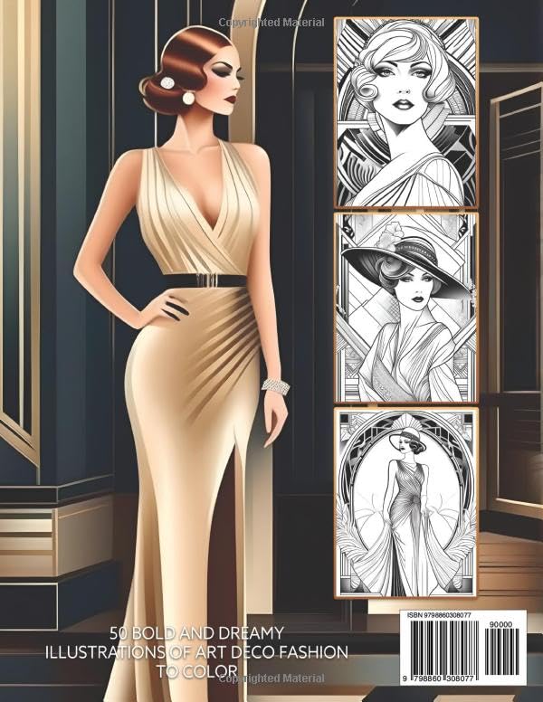 Art Deco Fashion Coloring Book For Teens And Adults: 50 Bold And Dreamy Art Deco Illustrations To Color Verdine Daniels