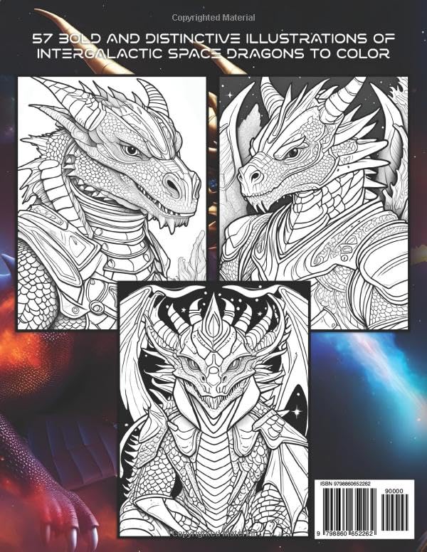 Intergalactic Space Dragons Coloring Book For Teens And Adults: 57 Bold And Distictive Illustrations of Intergalactic Space Dragons To Color Verdine Daniels