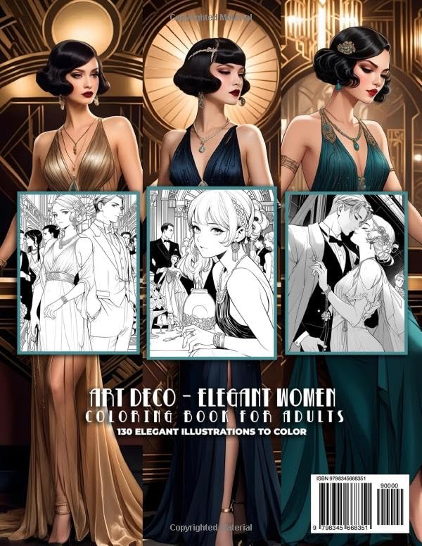 Art Deco - Elegant Women Coloring Book For Adults: 130 Bold And Dreamy Art Deco Illustrations To Color Verdine Daniels