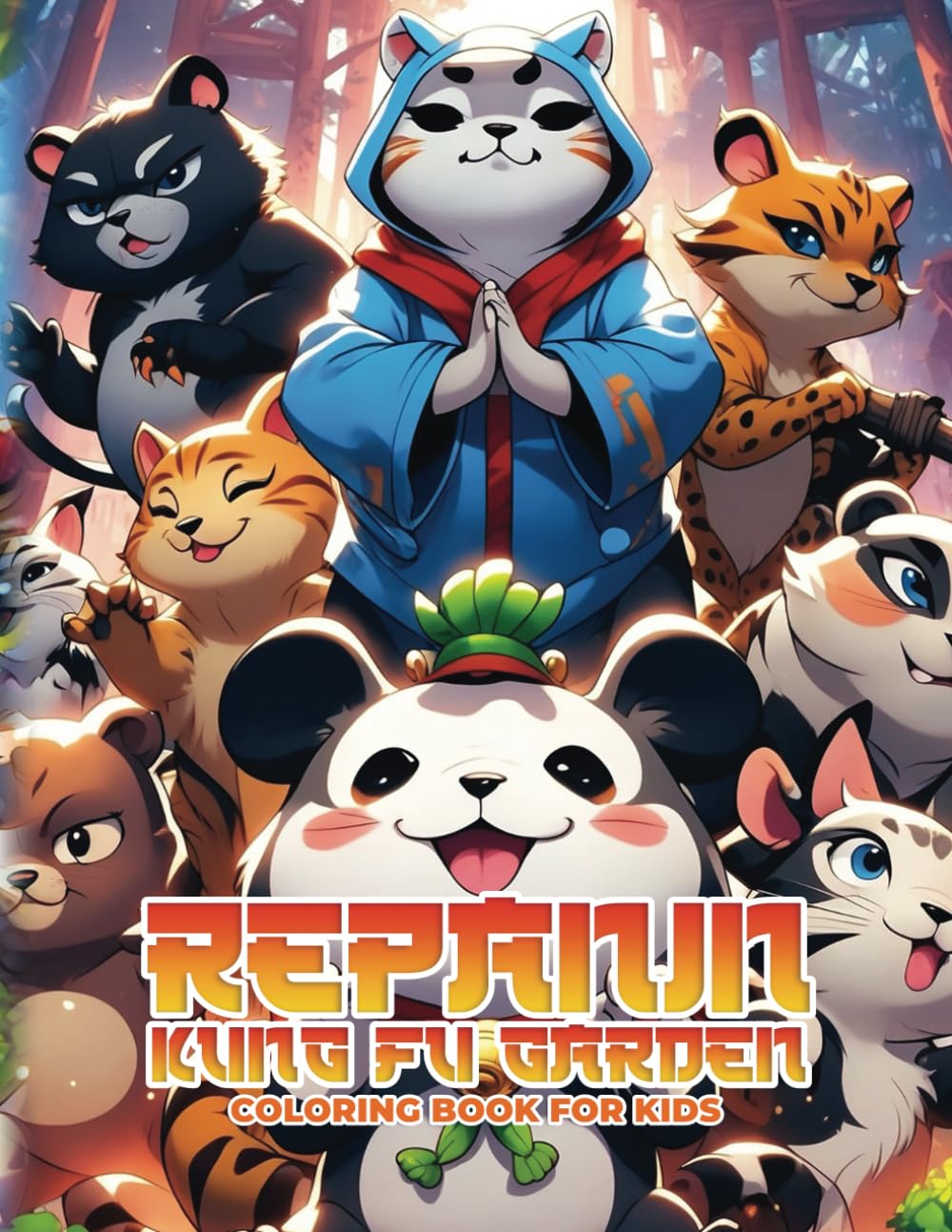 REPANIN - KUNG FU GARDEN Coloring book for Kids: 50 Fun and Quirky Illustrations to color Verdine Daniels