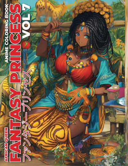 Anime Coloring Book: Fantasy Princess Vol 7 African Queen Coloring Book for Teens and Adults: 70 Bold and Distinctive Illustrations Of Fantasy Princess To Color Verdine Daniels