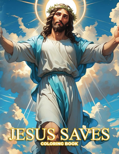 Jesus Saves Coloring Book for Adults: 62 Illustrations of Jesus Christ to Color Verdine Daniels