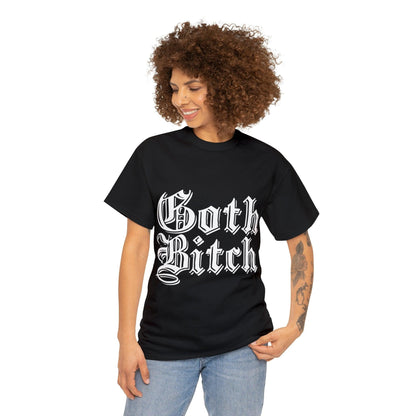 Goth Bitch Unisex Heavy Cotton Tee Verdine Daniels